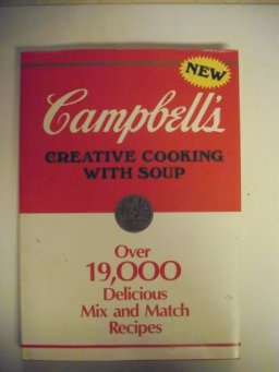 Campbell's Creative Cooking with Soup Cookbook
