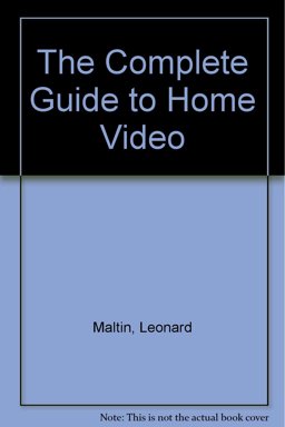 Complete Guide to Home Video