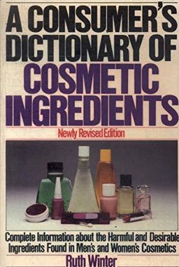 A Consumer's Dictionary of Cosmetic Ingredients