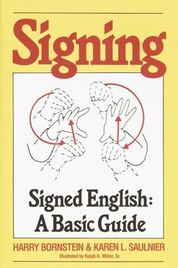 Signing Signed English: a Basic Guide  9780517561324 Front Cover