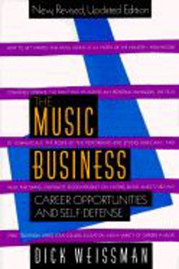 Music Business CAREER OPPORTUNITIES and SELF DEFENSE New, Revised, Updated Edition  9780517575246 Front Cover