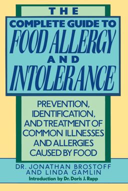 Complete Guide to Food Allergy and Intolerance Prevention, Identification, and Treatment of Common Illnesses and Allergies  9780517577561 Front Cover