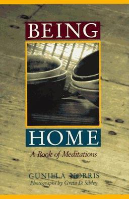 Being Home A Book of Meditations  9780517581599 Front Cover