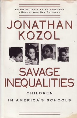 Savage Inequalities Children in America's Schools  9780517582213 Front Cover