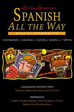 Living Language Spanish All the Way Manual