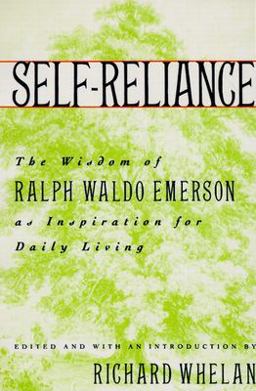 Self-Reliance The Wisdom of Ralph Waldo Emerson As Inspiration for Daily Living  9780517585122 Front Cover