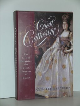 Great Catherine The Life of Catherine the Great, Empress of Russia 1994 9780517590911 Front Cover