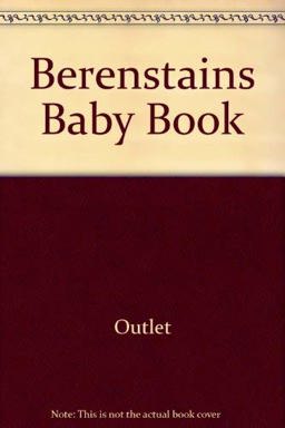 The Berenstains' Baby Book