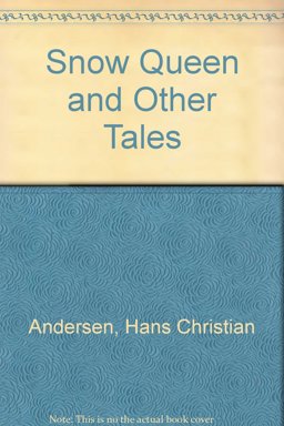 Snow Queen and Other Tales