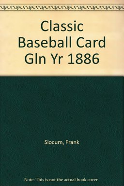 Classic Baseball Card Gln Yr 1886