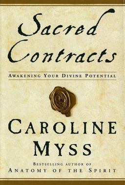 Sacred Contracts Awakening Your Divine Potential  9780517703922 Front Cover