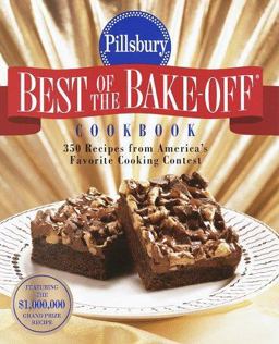 Best of the Bake-Off 350 Recipes from America's Favorite Cooking Contest  9780517705742 Front Cover
