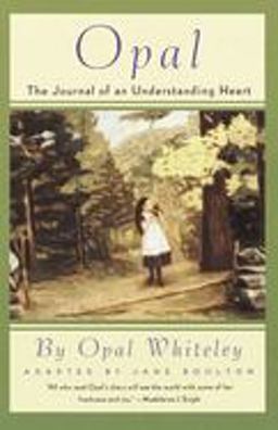 Opal The Journal of an Understanding Heart  9780517885161 Front Cover