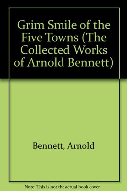 The Grim Smile of the Five Towns