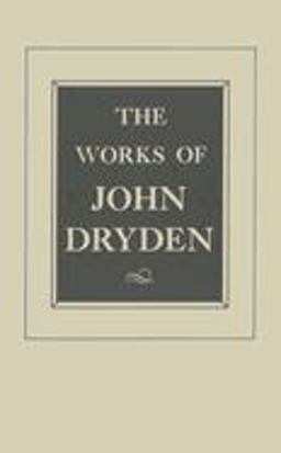The Works of John Dryden, Volume Ix