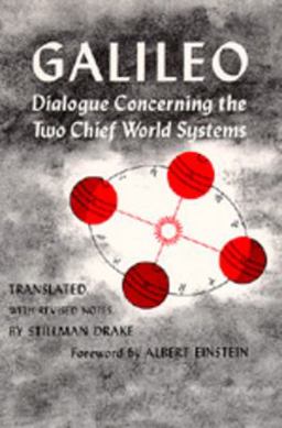 Dialogue Concerning the Two Chief World Systems, Ptolemaic and Copernican, Second Revised Edition 1st 1962 Revised  9780520004504 Front Cover