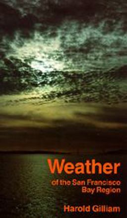Weather of the San Francisco Bay Region  9780520004696 Front Cover