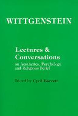 Wittgenstein Lectures and Conversations on Aesthetics, Psychology, and Religious Belief  9780520013544 Front Cover