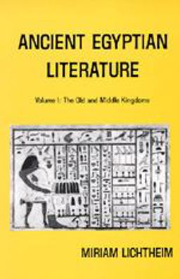 Ancient Egyptian Literature The Old and the Middle Kingdoms  9780520028999 Front Cover