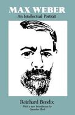 Max Weber An Intellectual Portrait  9780520031944 Front Cover