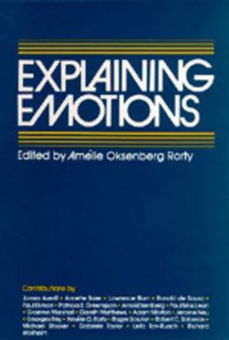 Explaining Emotions  9780520039216 Front Cover