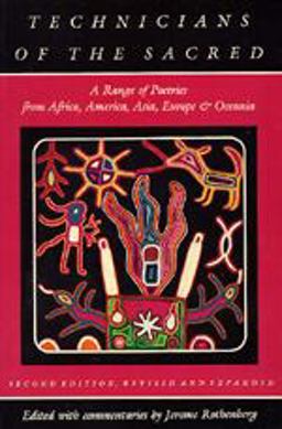 Technicians of the Sacred A Range of Poetries from Africa, America, Asia, Europe and Oceania 2nd 9780520049123 Front Cover