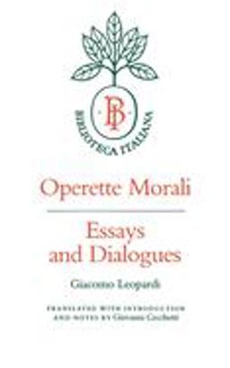 Operette Morali Essays and Dialogues  9780520049284 Front Cover