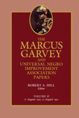 Marcus Garvey and Universal Negro Improvement Association Papers, Vol. II August 1919-August 1920  9780520050914 Front Cover