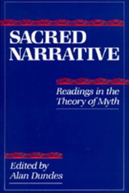 Sacred Narrative Readings in the Theory of Myth  9780520051928 Front Cover