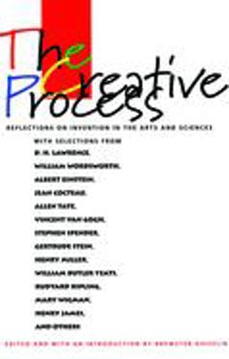 Creative Process Reflections on the Invention in the Arts and Sciences  9780520054530 Front Cover