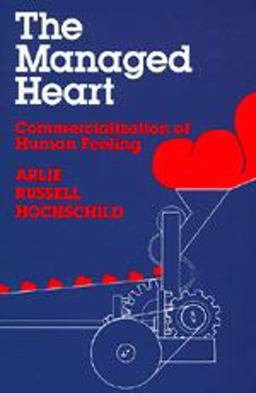 Managed Heart Commercialization of Human Feeling  9780520054547 Front Cover