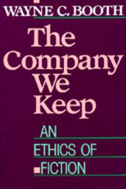 Company We Keep An Ethics of Fiction  9780520062108 Front Cover