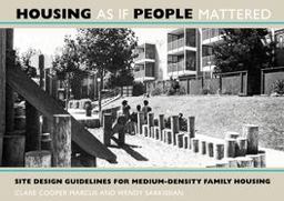 Housing As If People Mattered Site Design Guidelines for the Planning of Medium-Density Family Housing  9780520063303 Front Cover