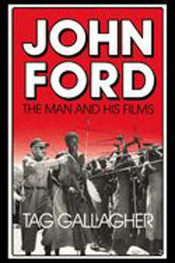 John Ford The Man and His Films  9780520063341 Front Cover