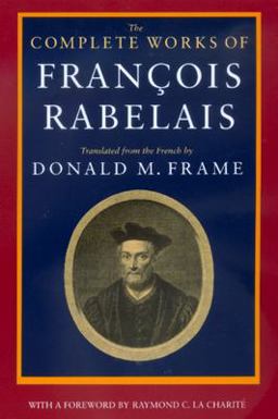 Complete Works of Francois Rabelais  9780520064010 Front Cover