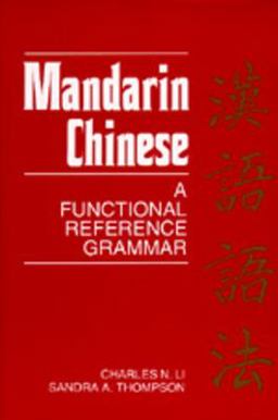 Mandarin Chinese A Functional Reference Grammar  9780520066106 Front Cover