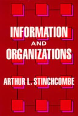 Information and Organizations  9780520067813 Front Cover