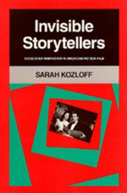 Invisible Storytellers Voice-Over Narration in American Fiction Film  9780520067936 Front Cover