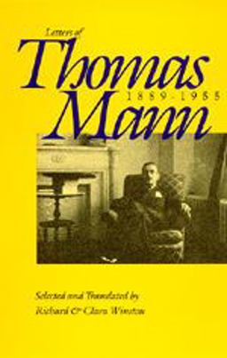 The Letters of Thomas Mann, 1889-1955