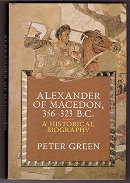 Alexander of Macedon, 356-323 B.C. Alexander of Macedon, 356-323 B.C.