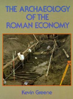 Archaeology of the Roman Economy  9780520074019 Front Cover