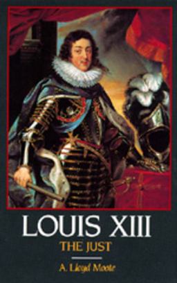 Louis XIII, the Just  9780520075467 Front Cover