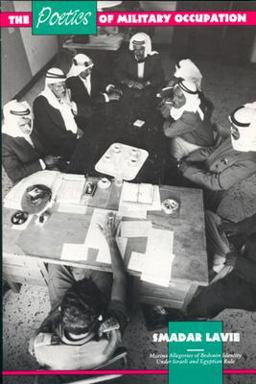 Poetics of Military Occupation Mzeina Allegories of Bedouin Identity under Israeli and Egyptian Rule  9780520075528 Front Cover