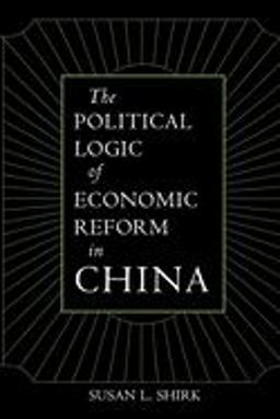 Political Logic of Economic Reform in China  9780520077072 Front Cover