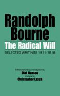 Radical Will Selected Writings 1911-1918  9780520077157 Front Cover