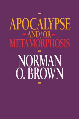 Apocalypse and/or Metamorphosis  9780520078284 Front Cover