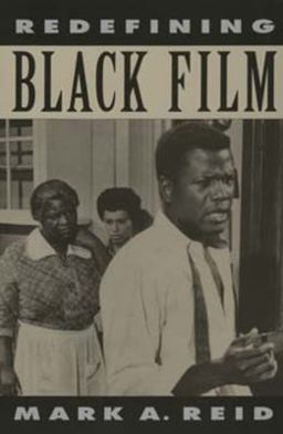 Redefining Black Film  9780520079021 Front Cover