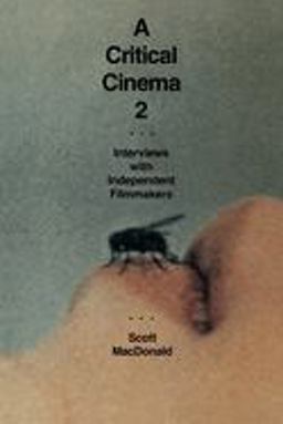 Critical Cinema 2 Interviews with Independent Filmmakers  9780520079182 Front Cover