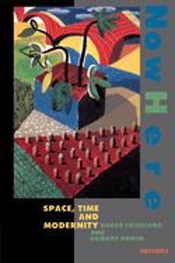 NowHere Space, Time, and Modernity  9780520080188 Front Cover
