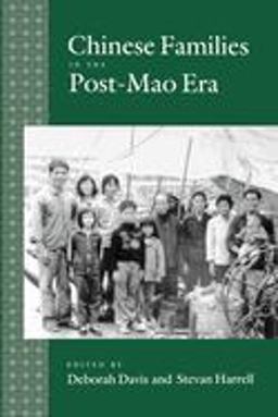 Chinese Families in the Post-Mao Era  9780520082229 Front Cover